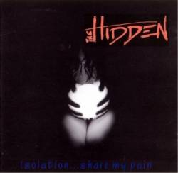 The Hidden (GER) : Isolation... Share My Pain